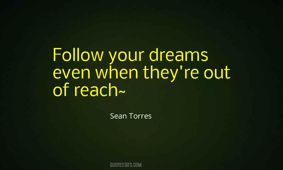 Follow Your Dreams Inspirational Quotes #1305773