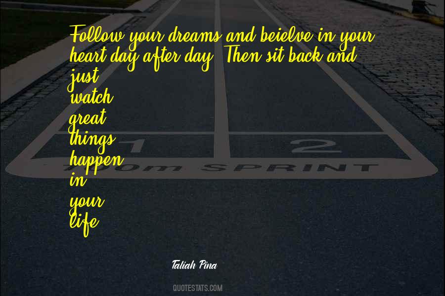Follow Your Dreams Inspirational Quotes #1541487