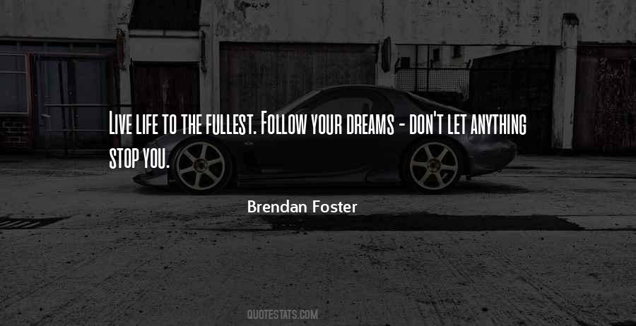 Follow Your Dreams Inspirational Quotes #775752