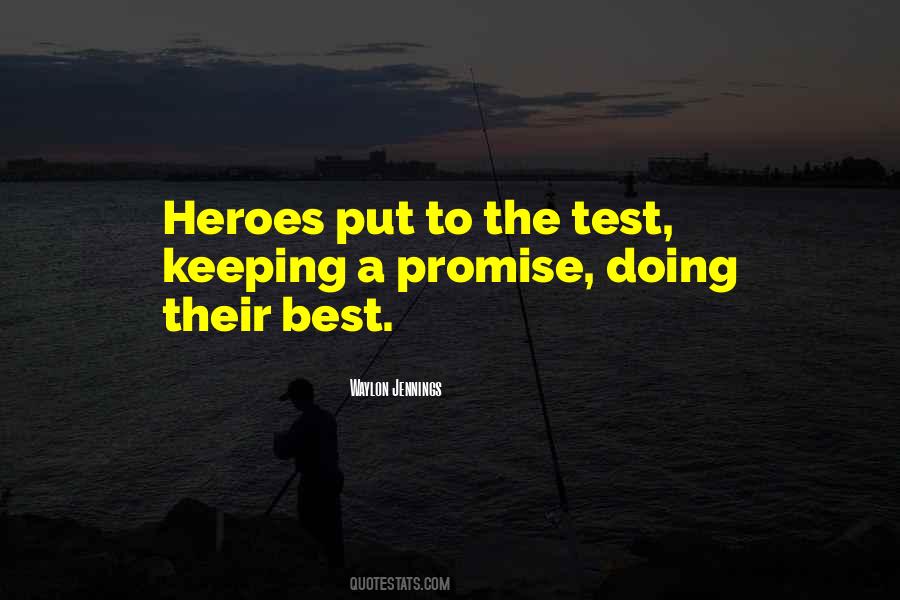 Heroes Inspirational Quotes #1844844