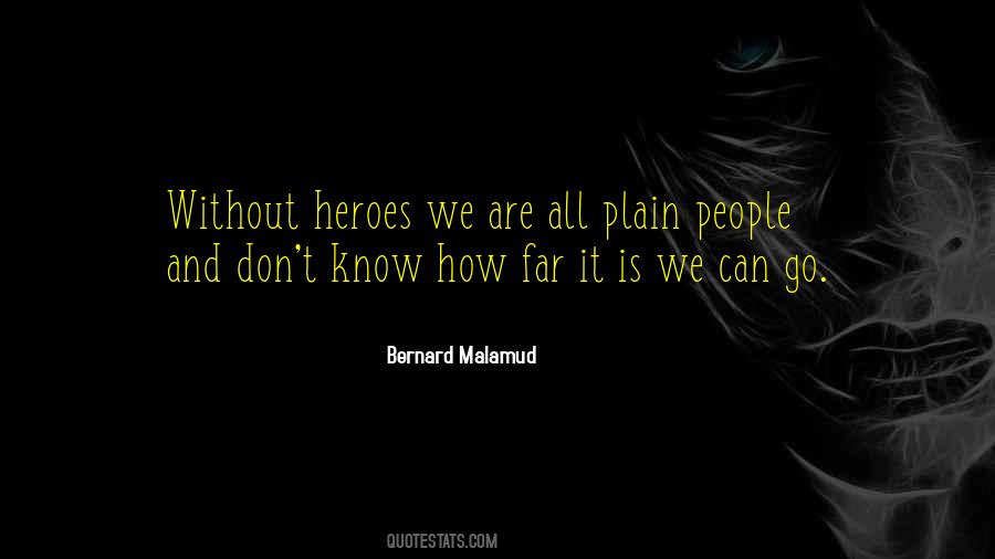 Heroes Inspirational Quotes #320858