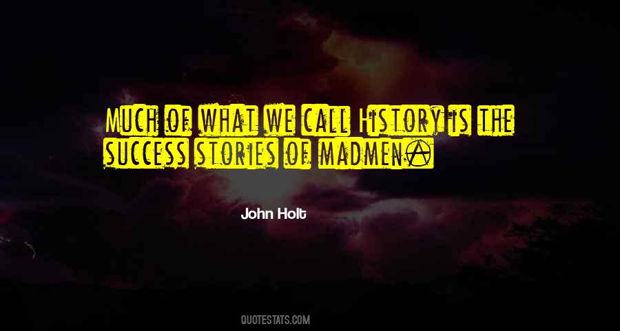 Quotes About What History Is #112100