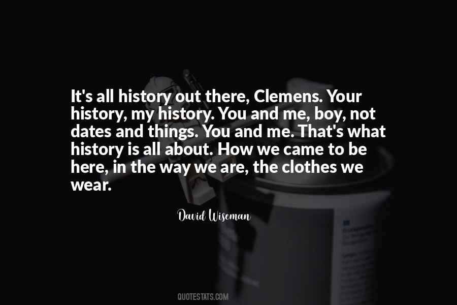 Quotes About What History Is #483043