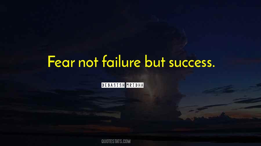 Success Fear Quotes #1832340