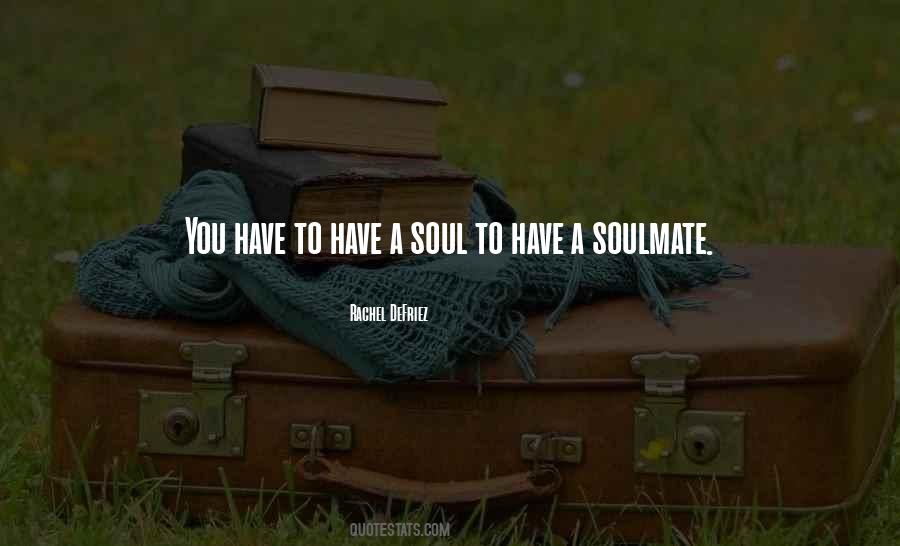 One Soulmate Quotes #52504