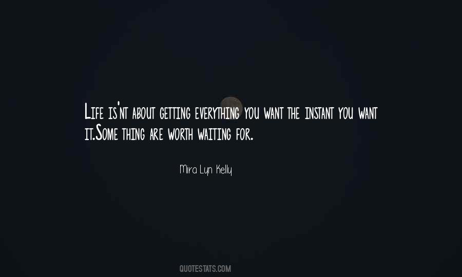 You Are Worth Waiting For Quotes #491499