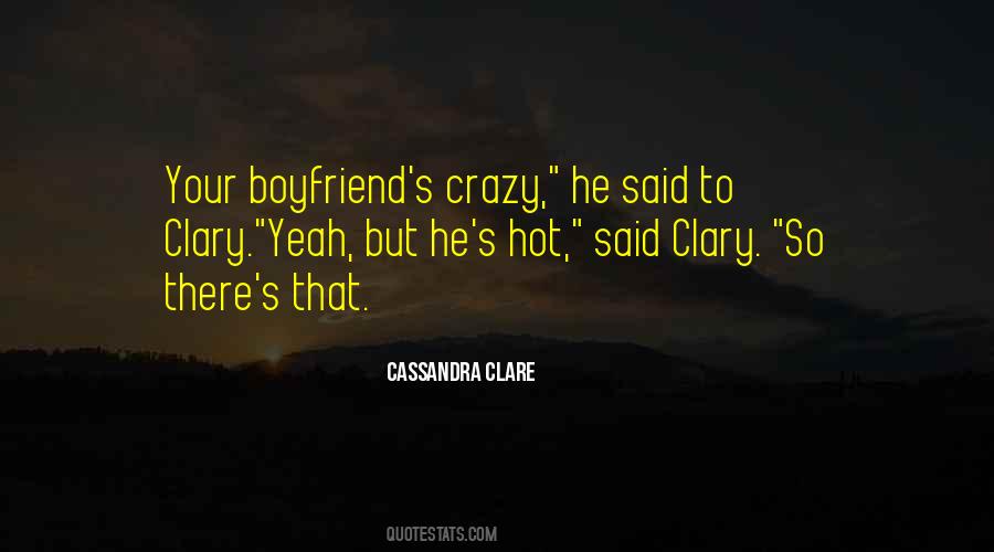 Crazy Boyfriend Quotes #1060474