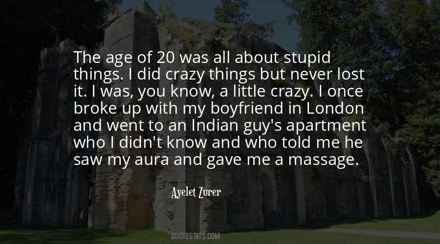 Crazy Boyfriend Quotes #1225983