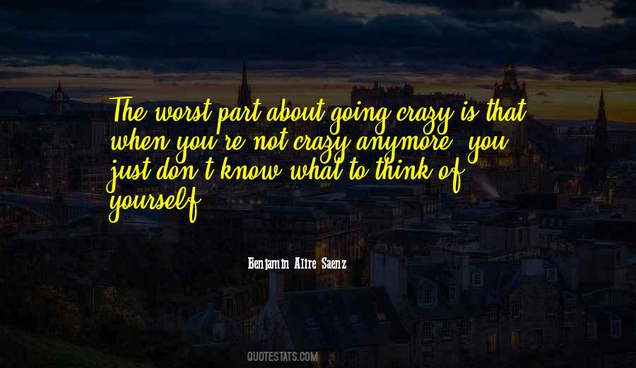 Just Think Of Yourself Quotes #1491785