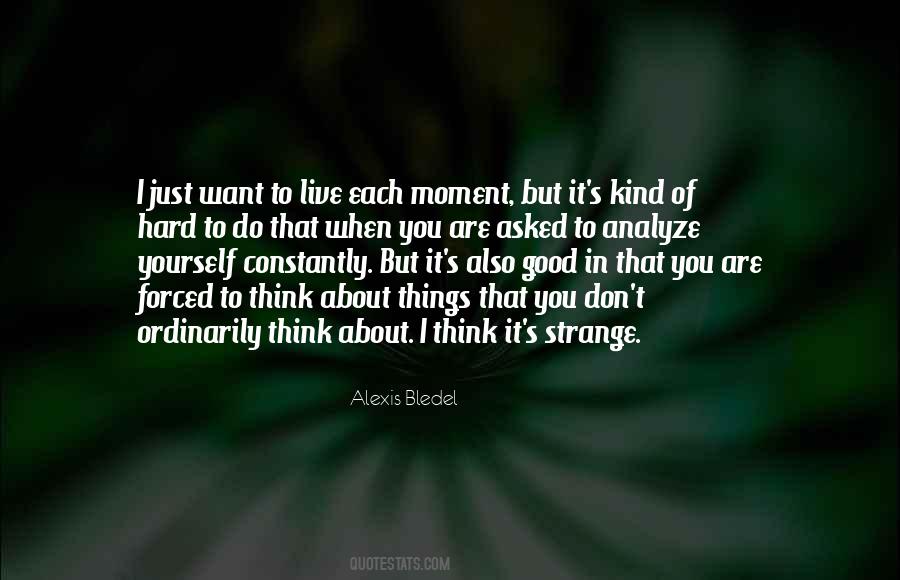 Just Think Of Yourself Quotes #702258
