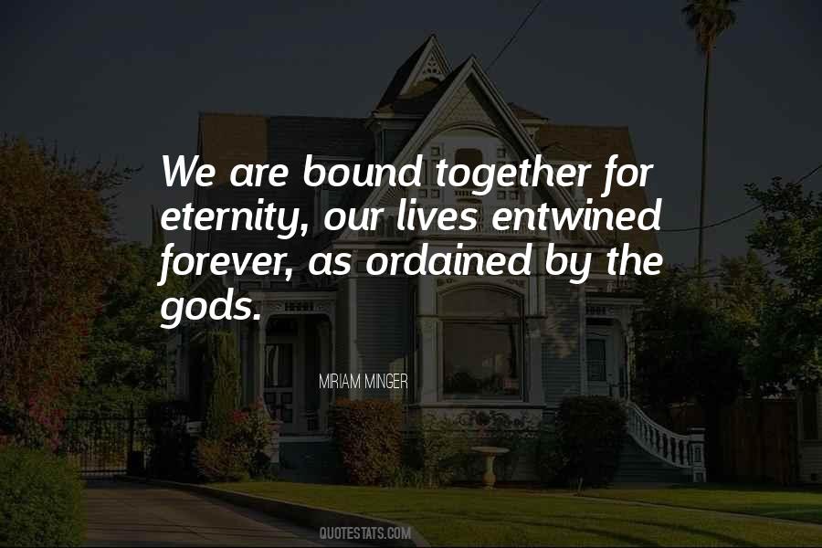 We Are Bound Together Quotes #1485218