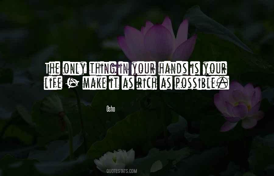 Your Life Is In Your Hands Quotes #1094309