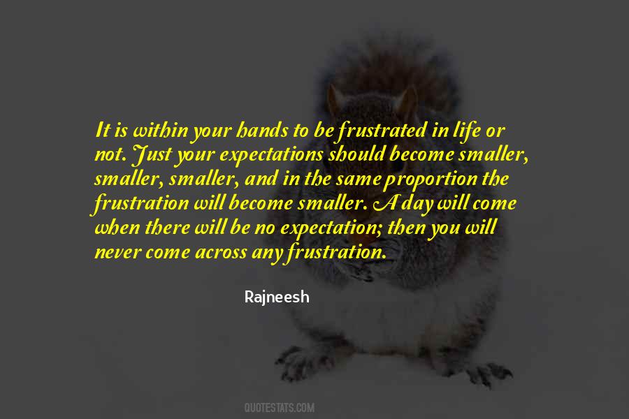 Your Life Is In Your Hands Quotes #1667938