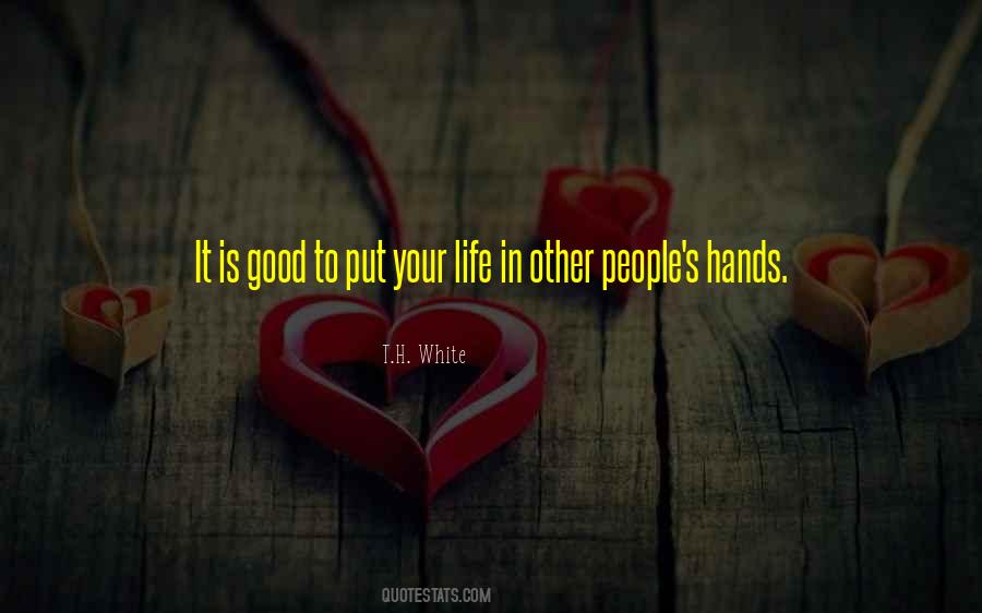 Your Life Is In Your Hands Quotes #541338