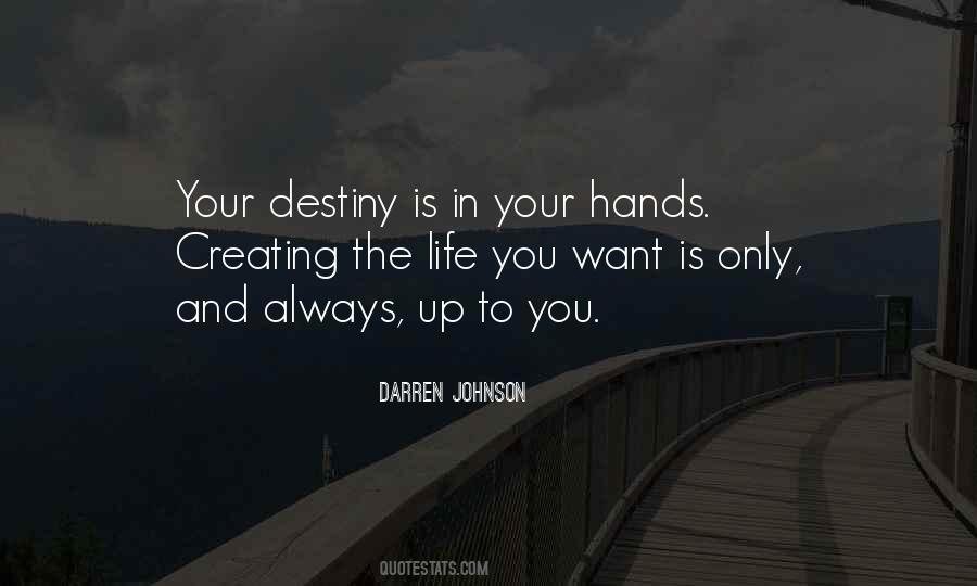 Your Life Is In Your Hands Quotes #623095