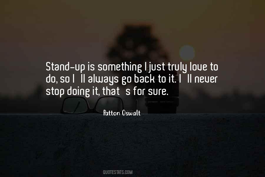Stand Up For Something Quotes #1507651