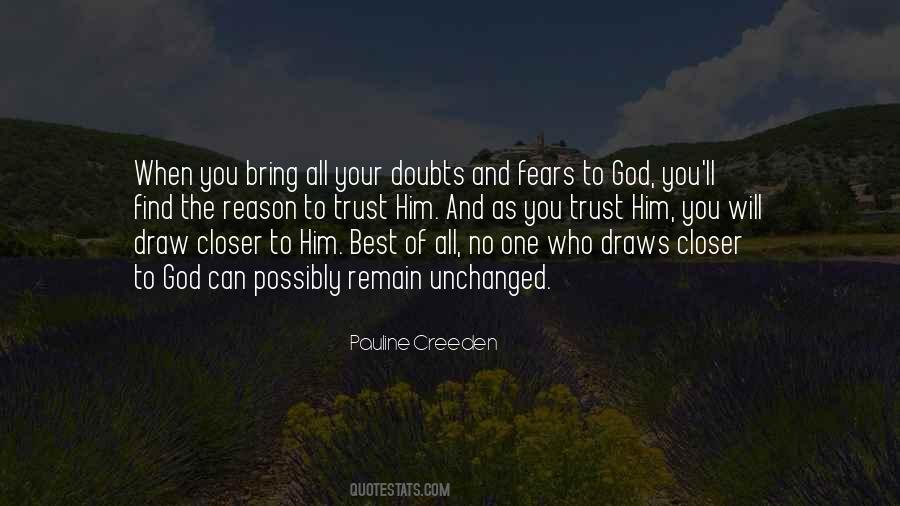 The Closer You Get To God Quotes #1274274
