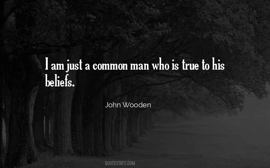 I Am Just A Common Man Quotes #736970