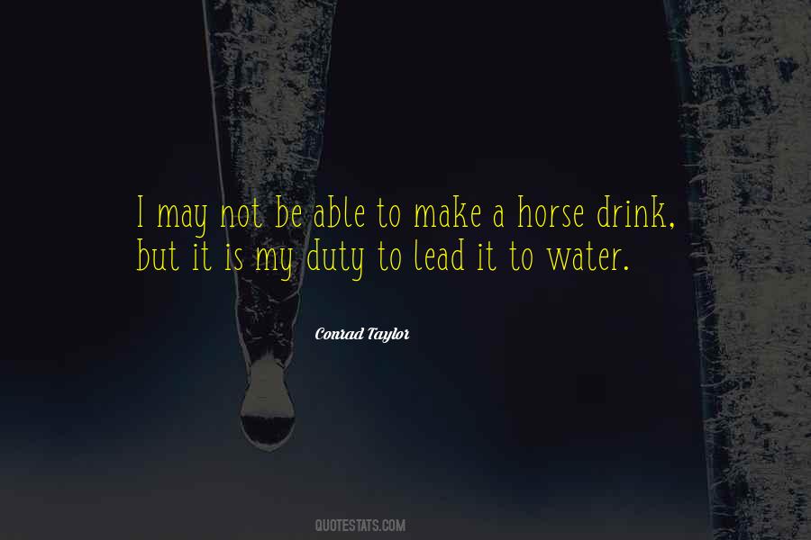 Horse To Water Quotes #187726