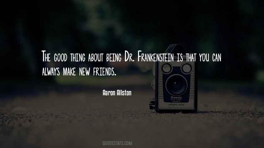 Good Friends Always Quotes #1219282