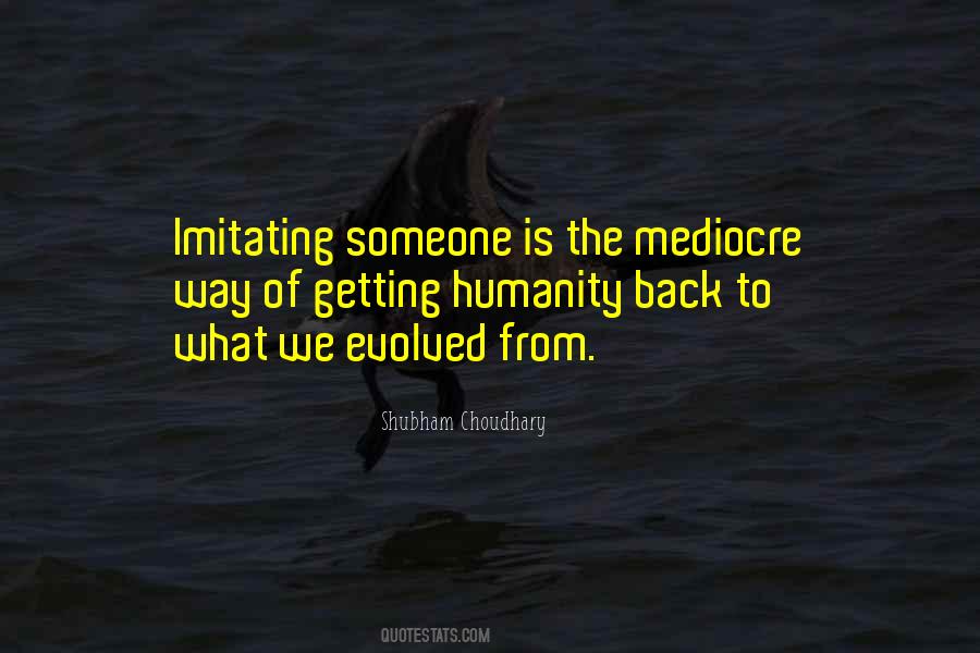 Deep Humanity Quotes #472212