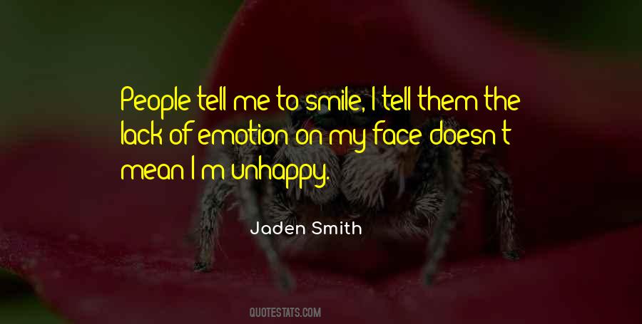 Unhappy Face Quotes #663018