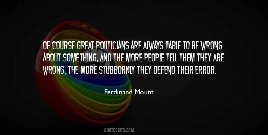 Great Politicians Quotes #1151736
