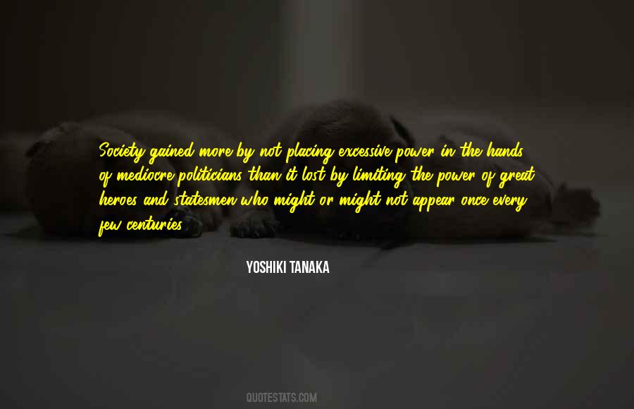 Great Politicians Quotes #789607