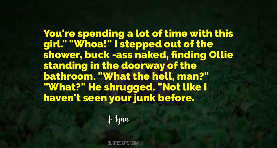 I Like Spending Time With You Quotes #1564342