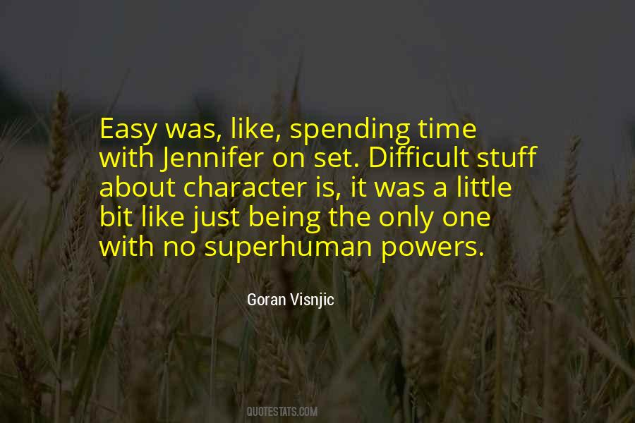 I Like Spending Time With You Quotes #635130