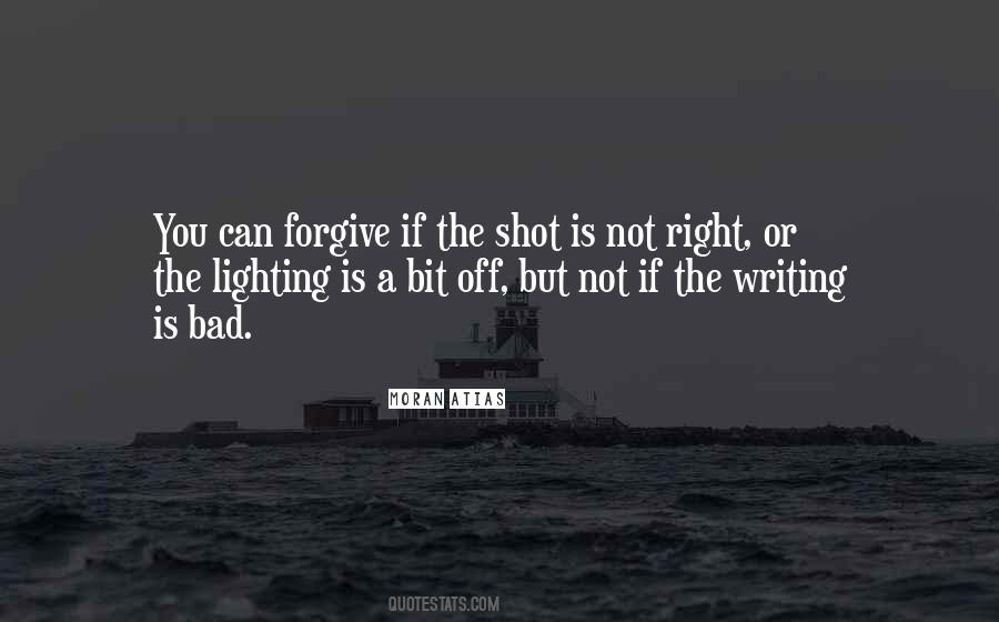 Bad Lighting Quotes #343279