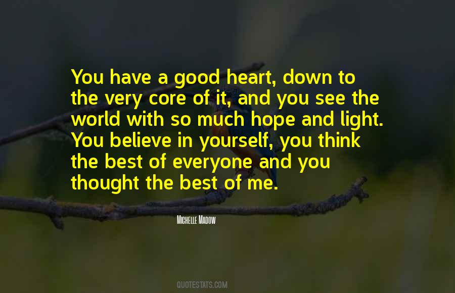 See The Good In The World Quotes #1077789