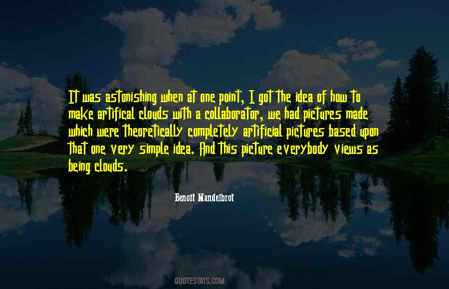 One Simple Idea Quotes #1367620