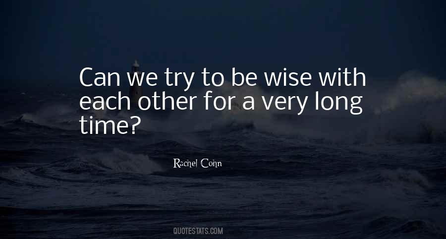 Wise Long Quotes #1042767