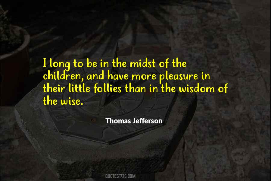 Wise Long Quotes #1167118