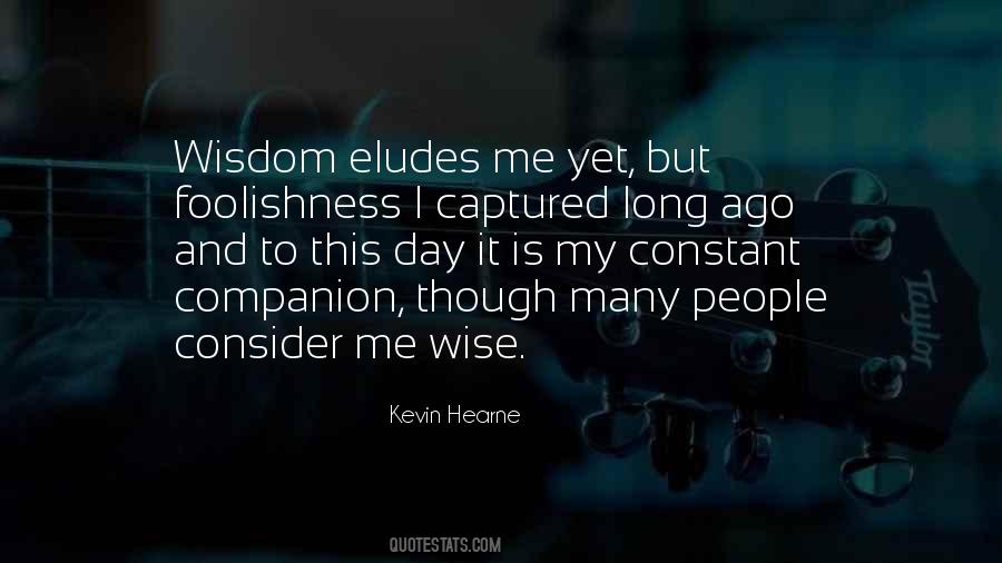 Wise Long Quotes #415541