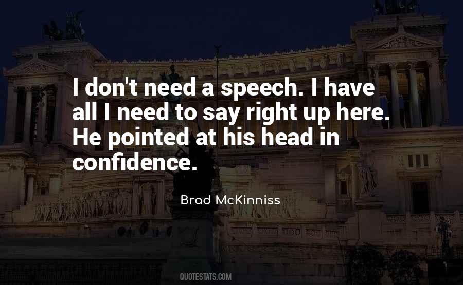 Confidence Speech Quotes #1074576