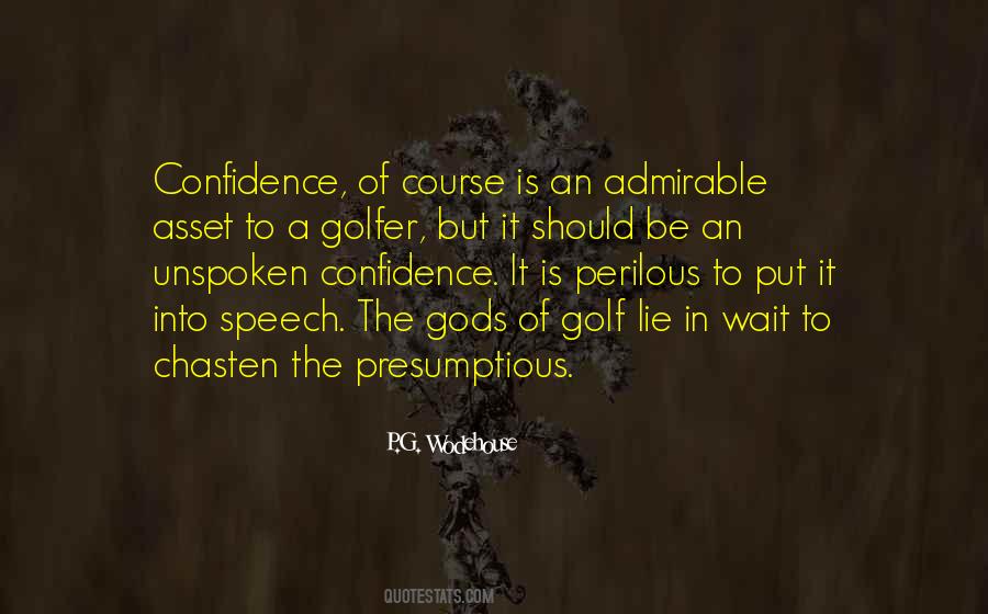 Confidence Speech Quotes #1516163