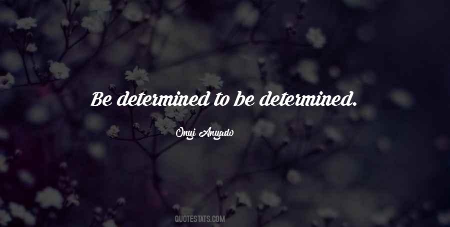 Leadership Determination Quotes #138764