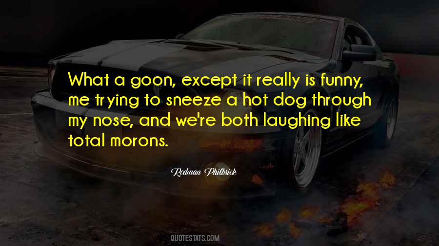 Funny Nose Quotes #1131197