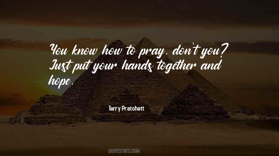When We Pray Together Quotes #1359038