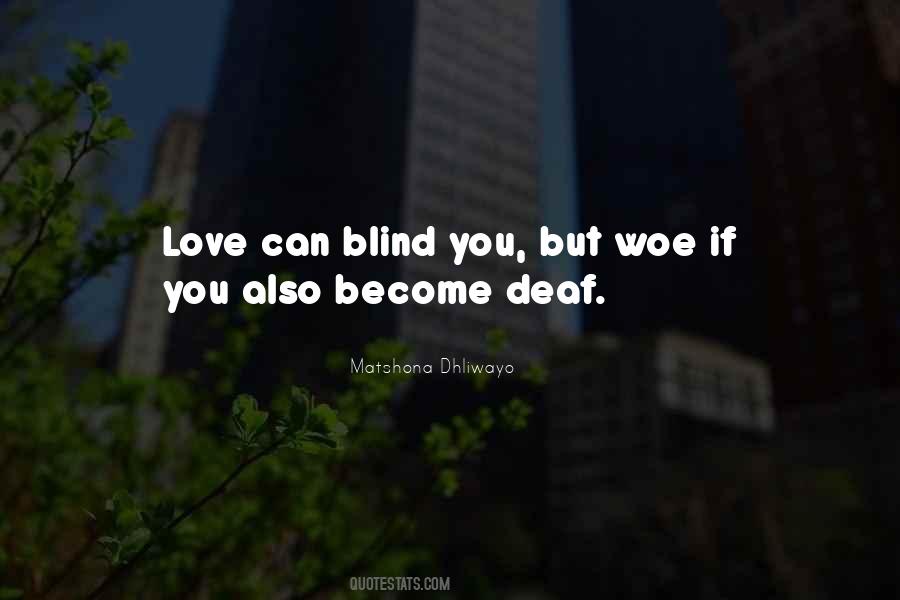 Love Can Blind You Quotes #1189020