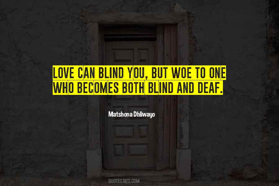 Love Can Blind You Quotes #558547
