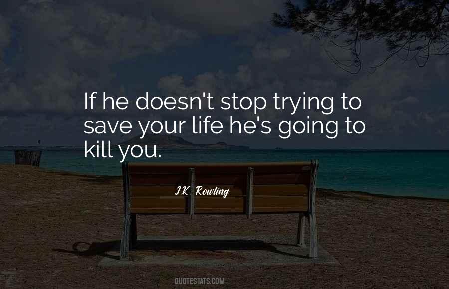 If You Stop Trying Quotes #610449