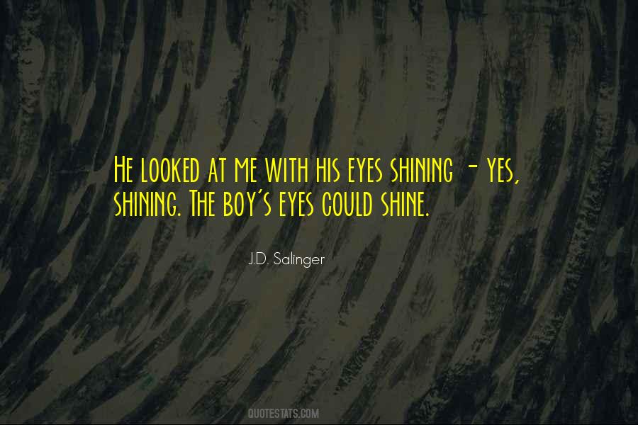 He Looked At Me Quotes #1145037