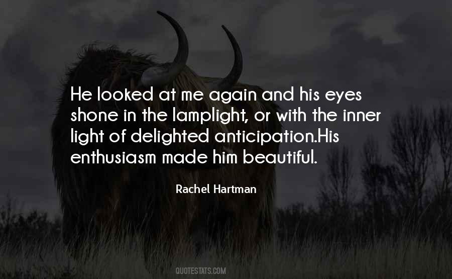 He Looked At Me Quotes #1331236