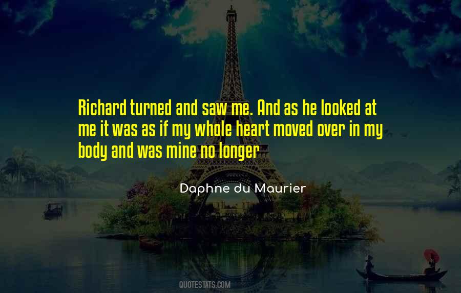 He Looked At Me Quotes #1799737