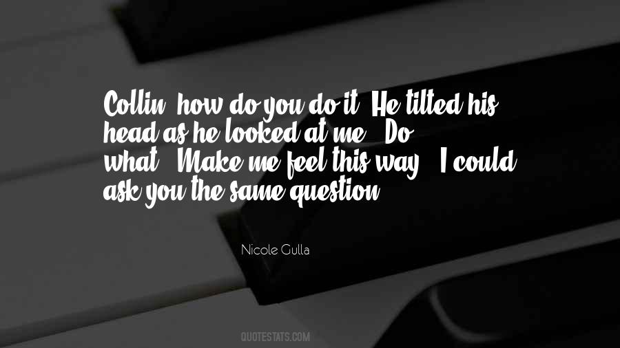 He Looked At Me Quotes #906134