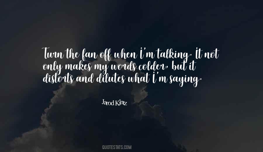 Only Fan Quotes #709287