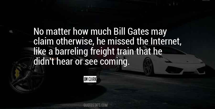 Missed The Train Quotes #1732736